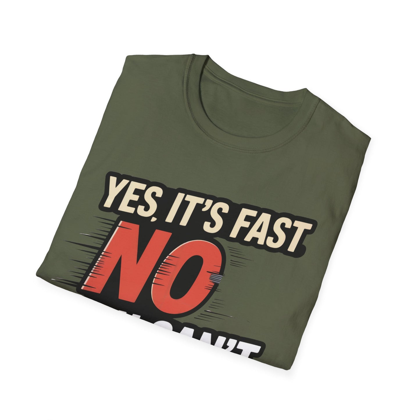 Yes it's fast no you cant drive it T-shirt