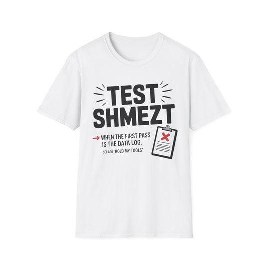 Test shmezt T-shirt