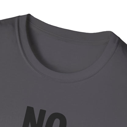 No testing 2  T-shirt