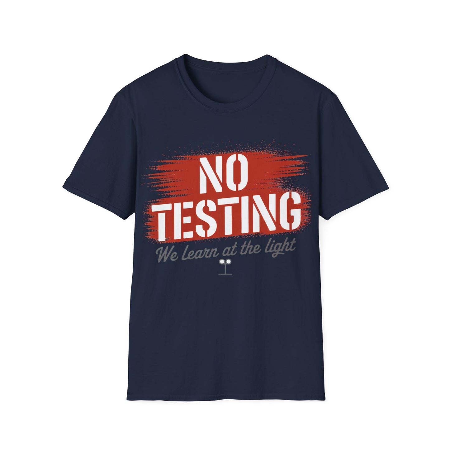 No testing2  T-shirt