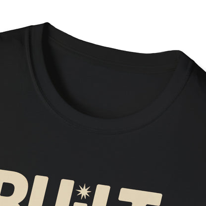 Built not bought T-shirt