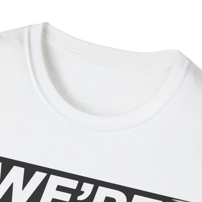 We're racing fri sat sun T-shirt