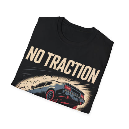 No traction no problem t-shirt