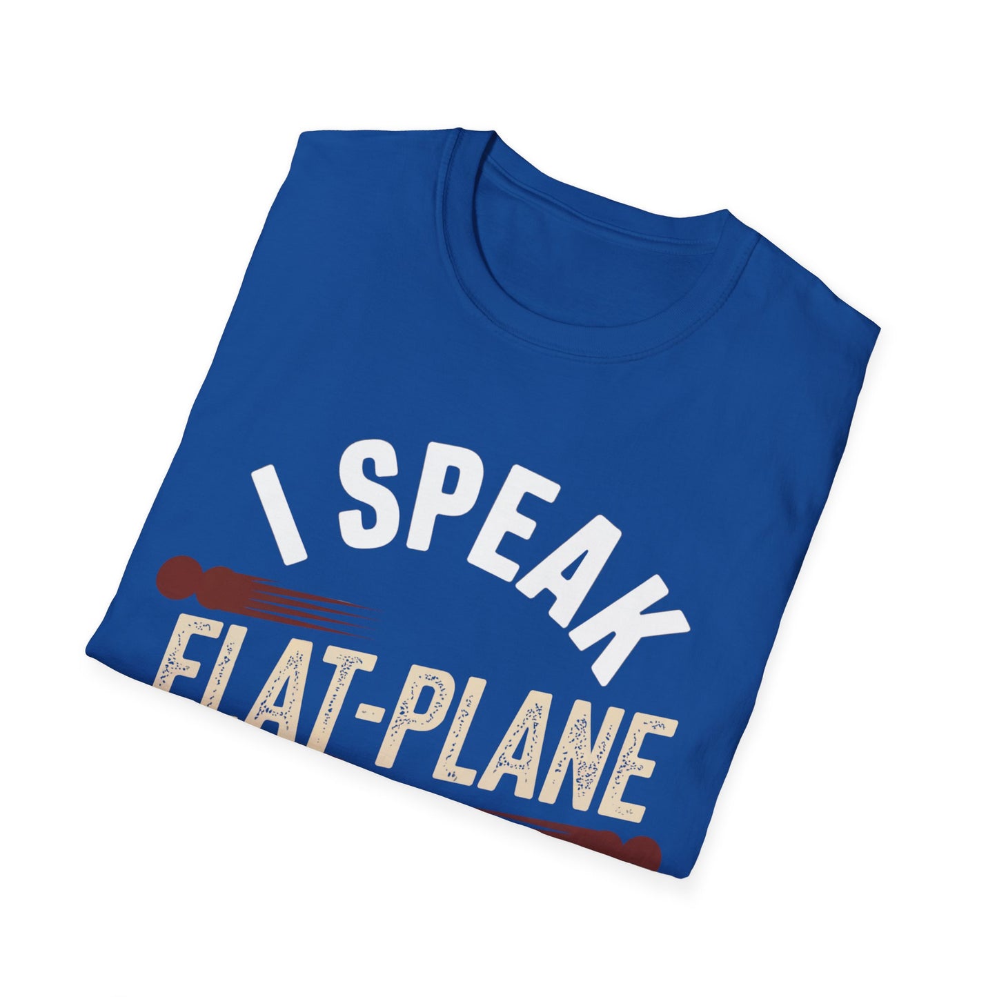 I speak flat-plane T-shirt