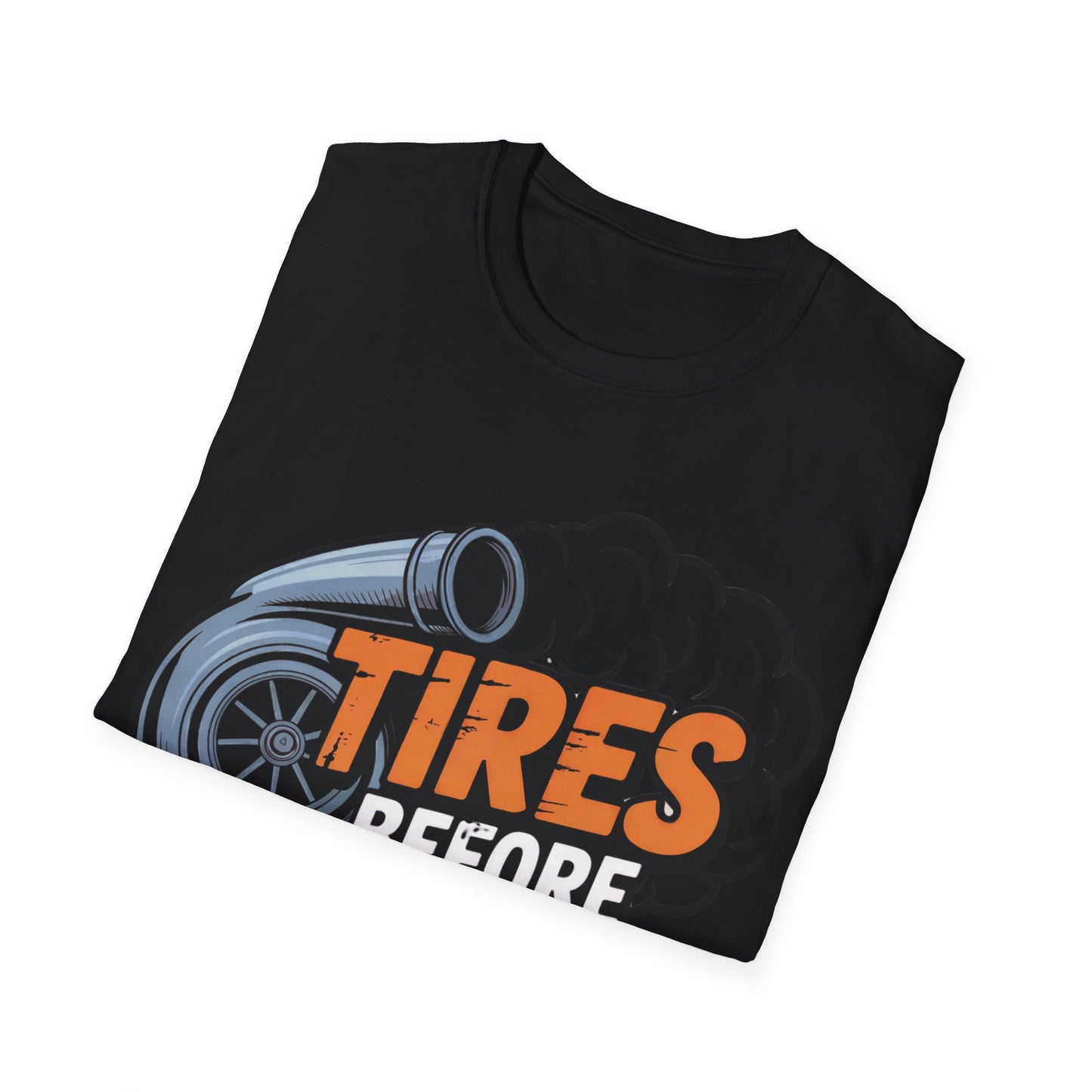 Tires before donuts T-shirt