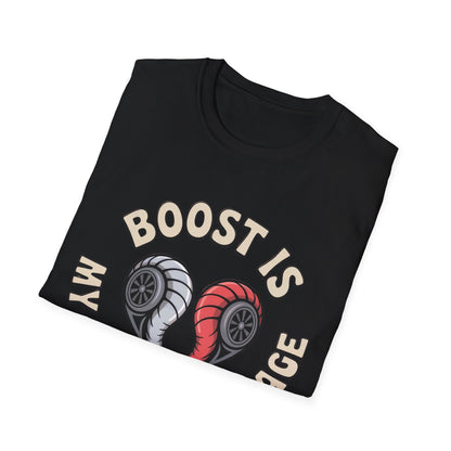 Boost Is My love lang T-shirt