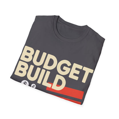 Budget build cheap thrills T-shirt