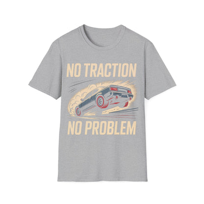 No traction no problem t-shirt