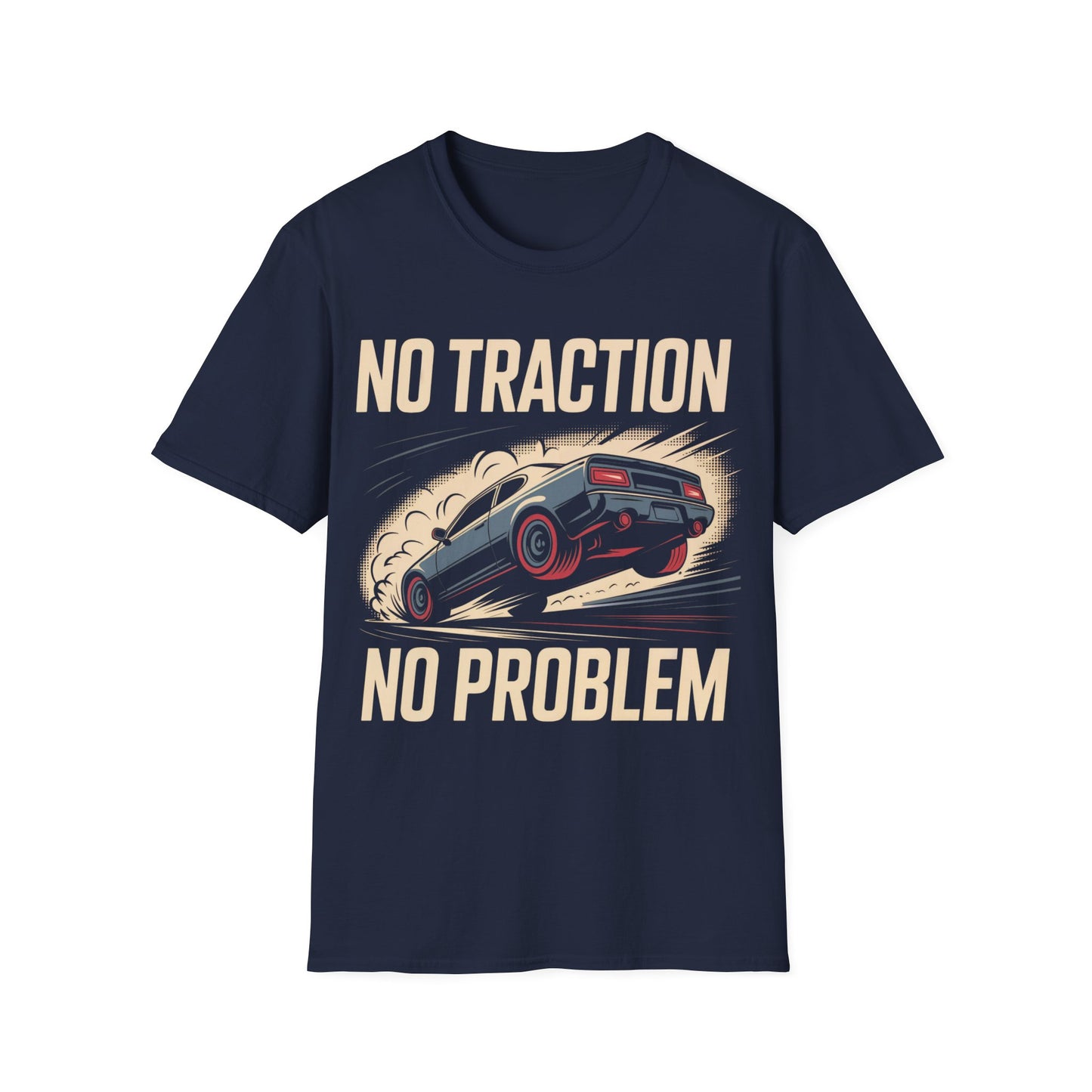 No traction no problem t-shirt
