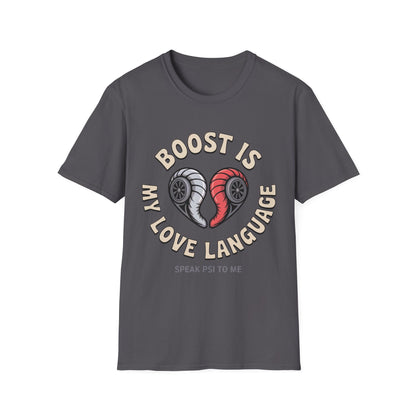 Boost Is My love lang T-shirt
