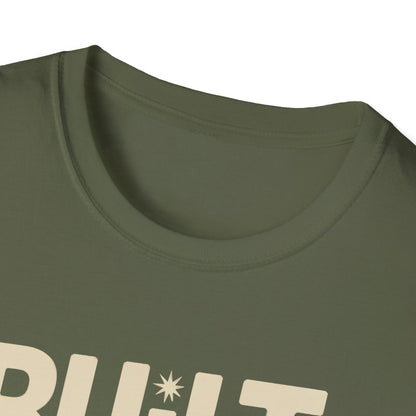 Built not bought T-shirt