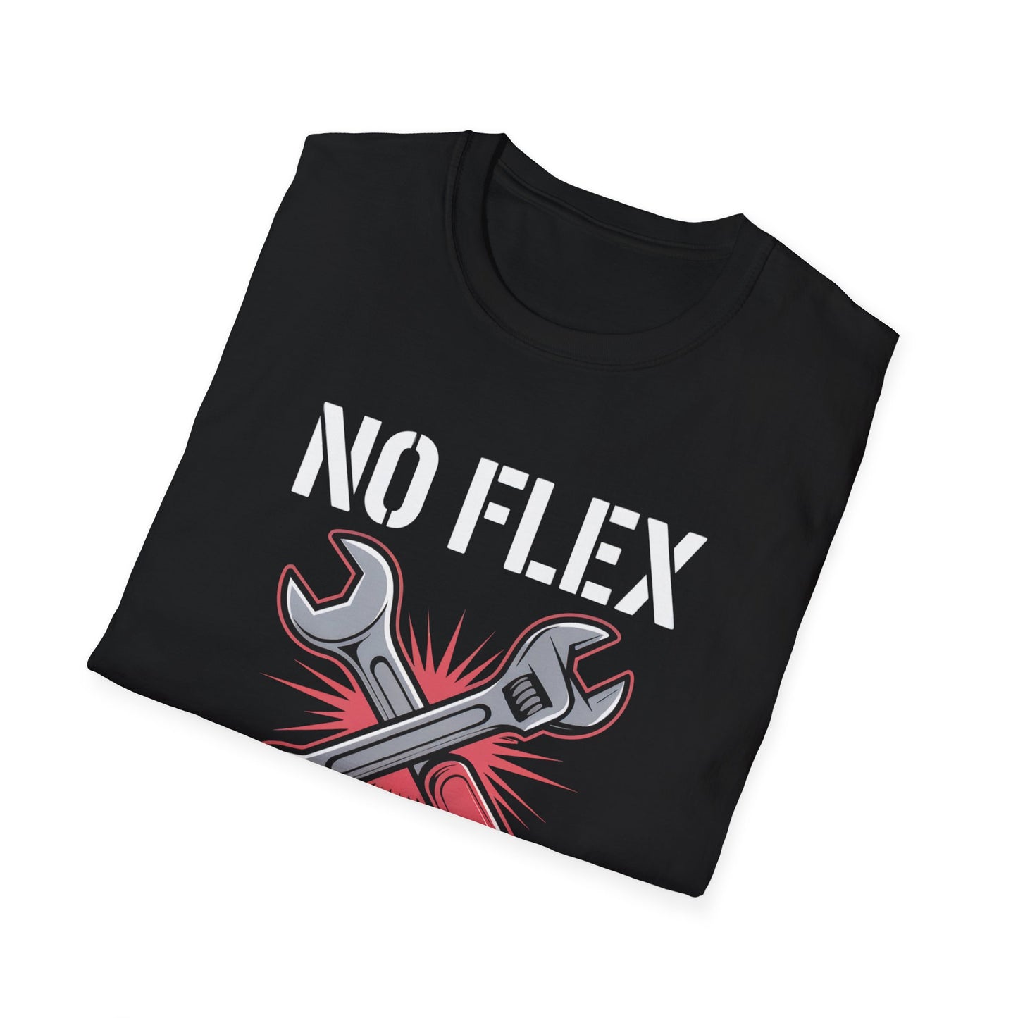 No flex just wrench T-shirt