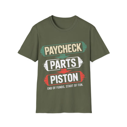 Paycheck parts piston  T-shirt