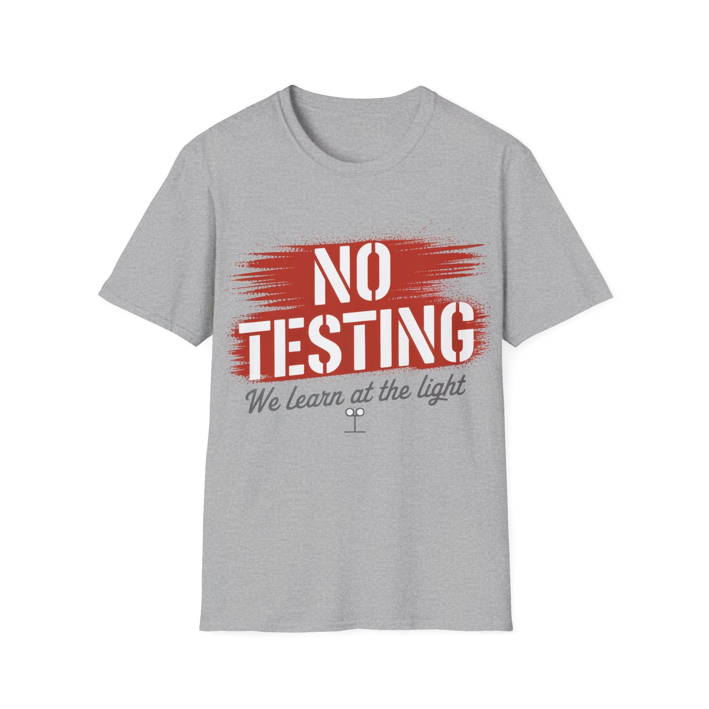 No testing2  T-shirt